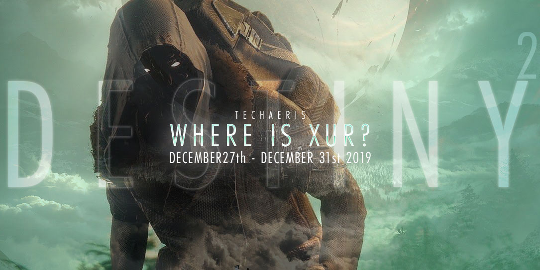 Where is xur dec 27 31 2019